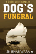DogS Funeral : A Story On Untouchability