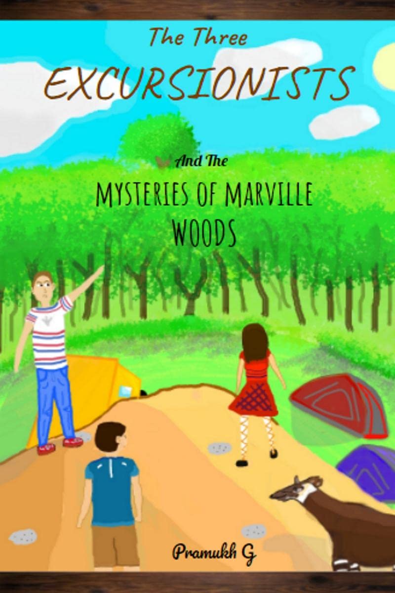 The Three Excursionists: Mysteries Of Marville Woods
