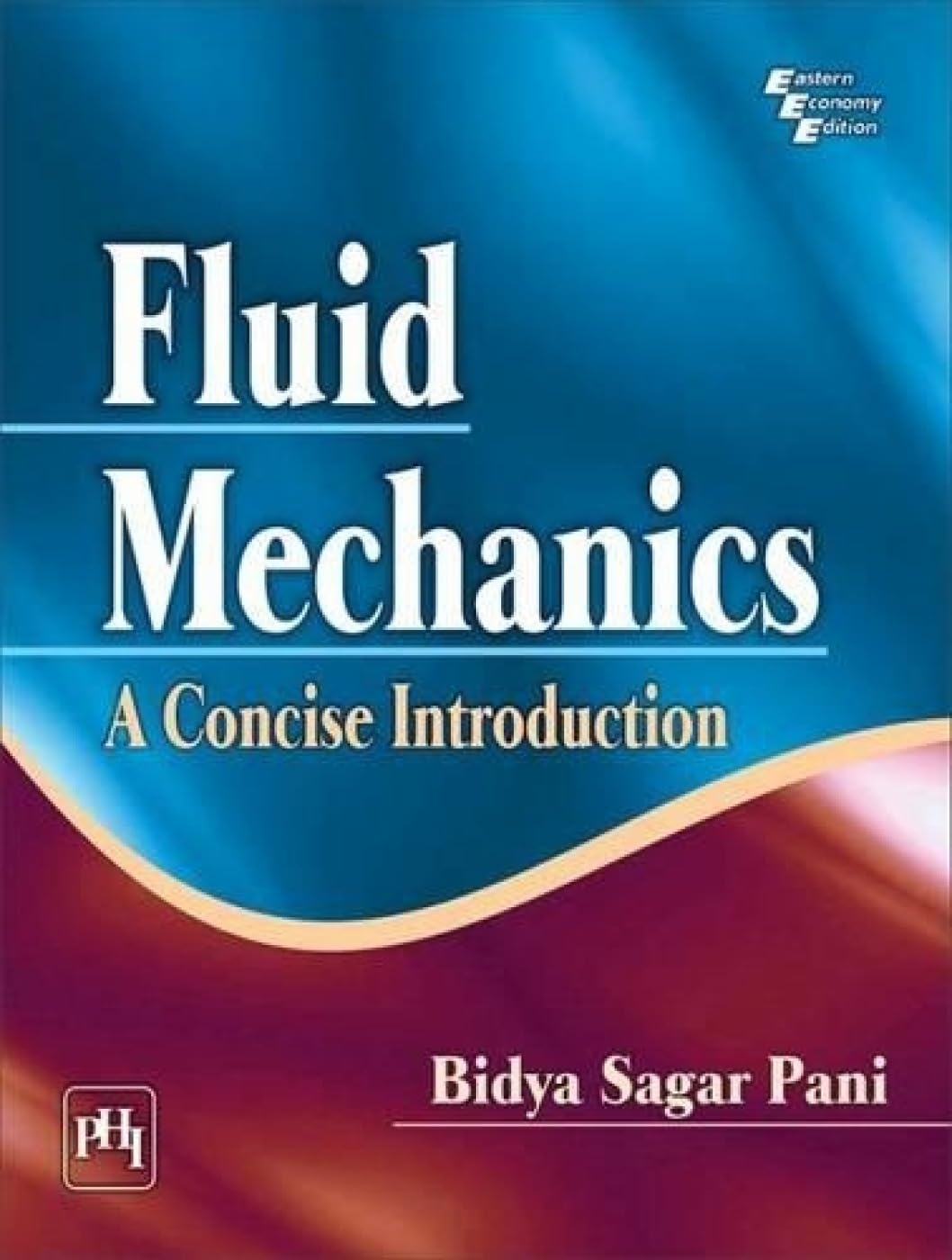 Fluid Mechanics : A Concise Introduction