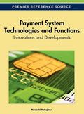 Payment System Technologies And Functions: Innovations And Developments (Advances In Finance, Accounting, And Economics)