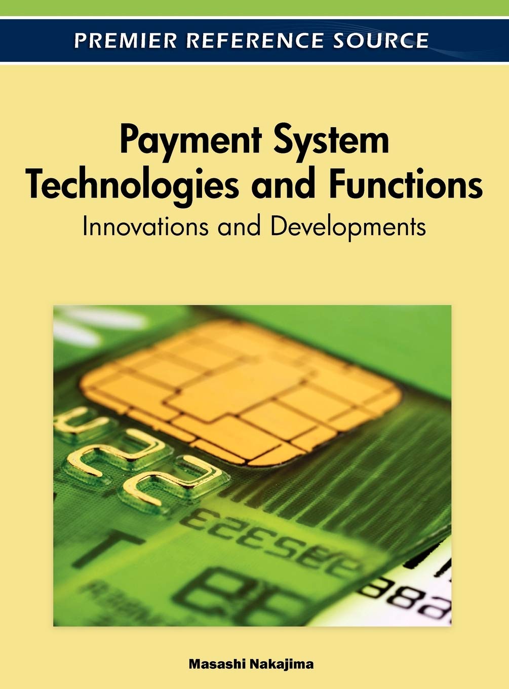 Payment System Technologies And Functions: Innovations And Developments (Advances In Finance, Accounting, And Economics)