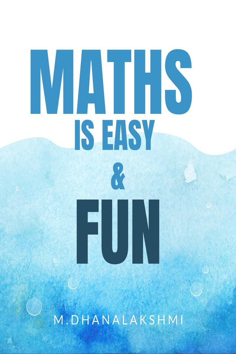 Maths is Easy and Fun
