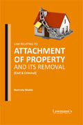 Attachment of Property and its Removal: Civil & Criminal | Civil Execution, Injunctions, Arrest before Judgment, Criminal Forfei