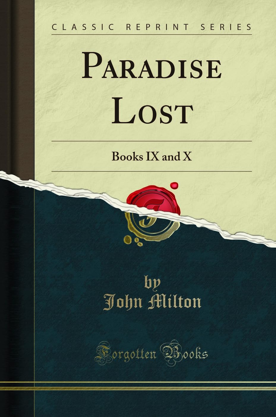 Paradise Lost: Books IX and X (Classic Reprint)