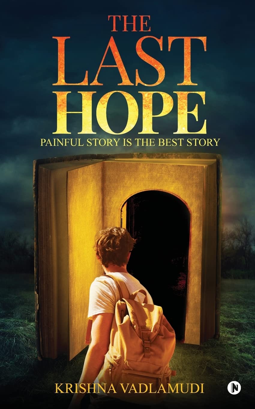 The Last Hope : Painful Story Is The Best Story