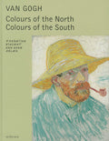 Van Gogh: Colours Of The North, Colours Of The South