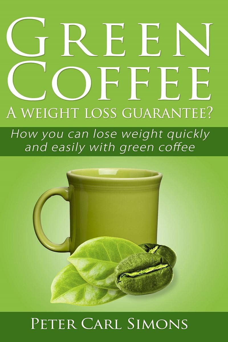 Green Coffee  A Weight Loss Guarantee?
