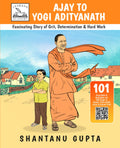 Ajay To Yogi Adityanath: Fascinating Story of Grit, Determination and Hardwork