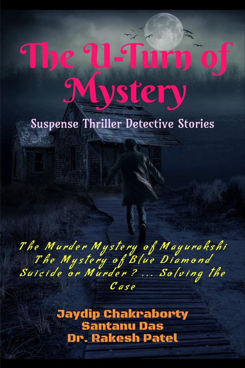 The UTurn Of Mystery: Anthology Of Suspense Thriller Detective Stories