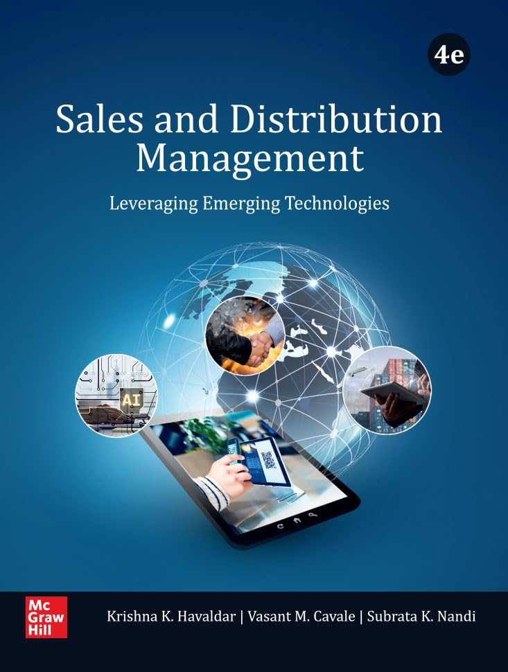 Sales and Distribution Management: Leveraging Emerging Technologies | 4th Edition | Krishna K. Havaldar, Vasant M. Cavale & Subr