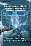 Bioinformatics Tools For Medical Research And Molecular Diagnostics: Research Handbook