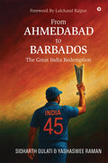 From Ahmedabad to Barbados: The Great India Redemption