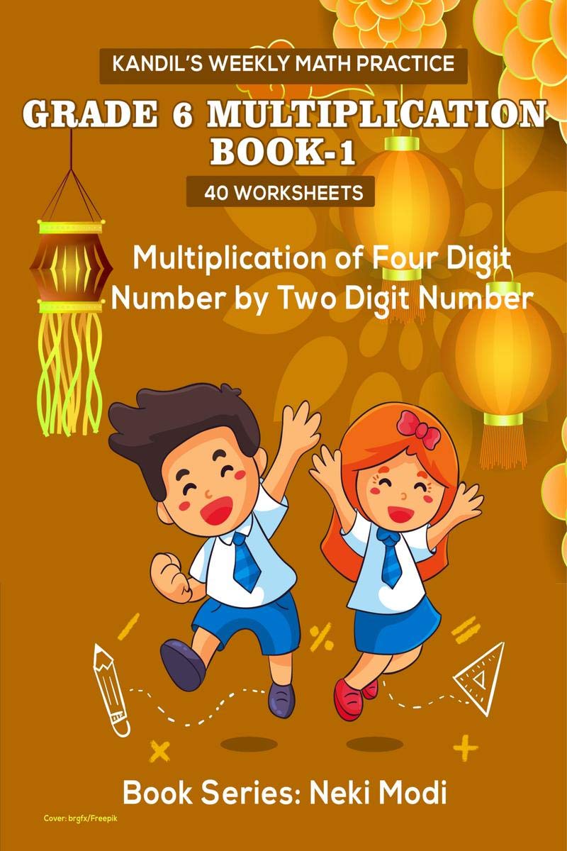 KandilS Weekly Math Practice: Grade 6 Multiplication Book 1  40 Worksheets