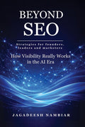 Beyond SEO: How Visibility Really Works in the AI Era