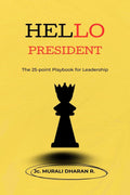 Hello President: The 25 point playbook for leadership