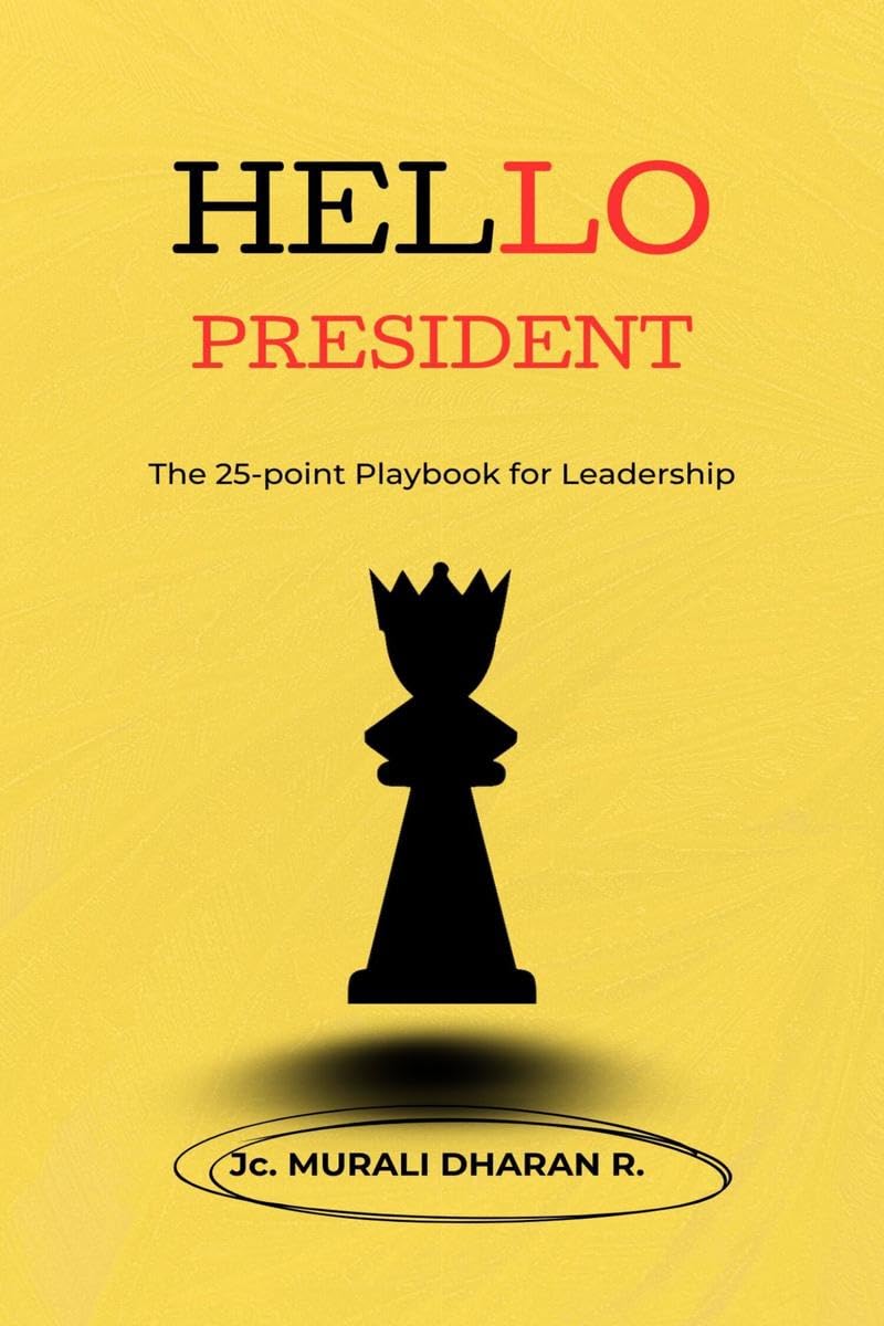 Hello President: The 25 point playbook for leadership