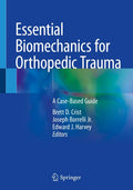 Essential Biomechanics for Orthopedic Trauma: A CaseBased Guide