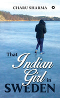 That Indian Girl In Sweden