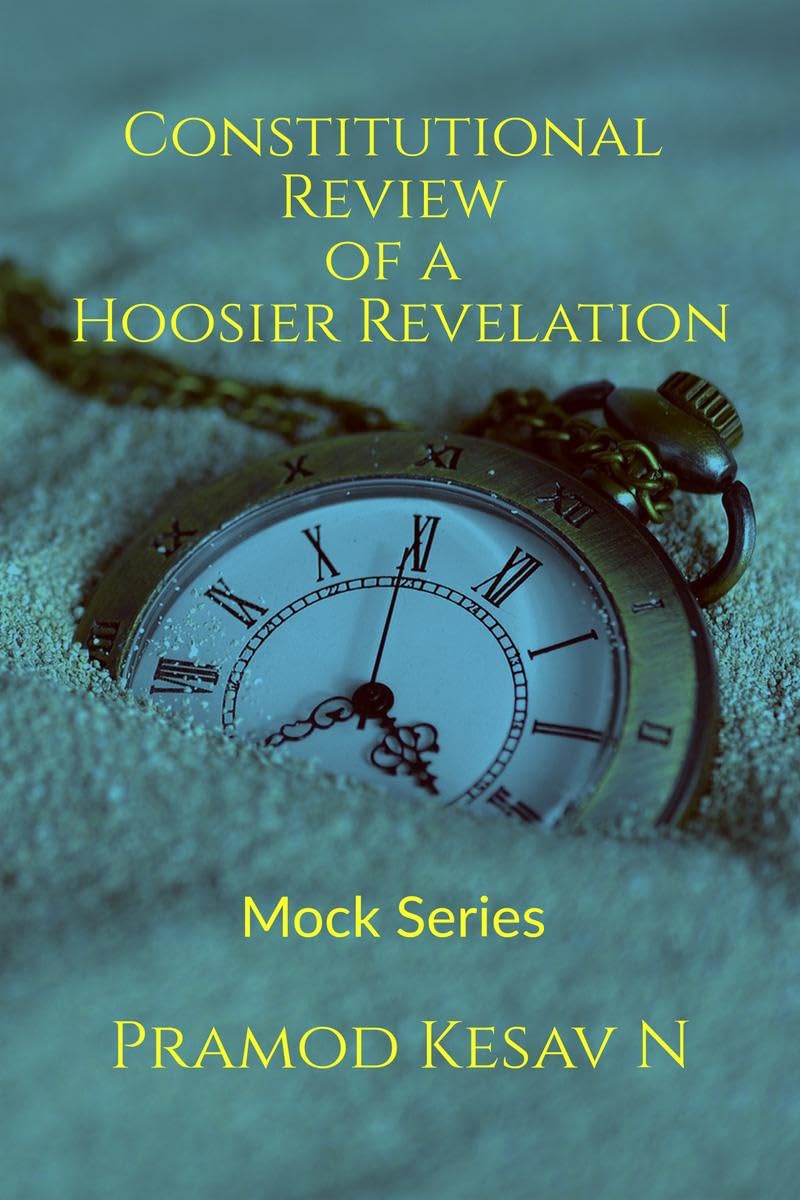 Constitutional Review Of A Hoosier Revelation : Mock Series  Book 1