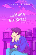 Life in a nutshell : Capturing the essence of life through Quotes and Poetry