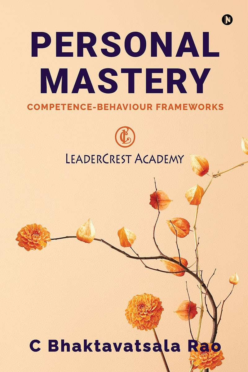 Personal Mastery : CompetenceBehaviour Frameworks