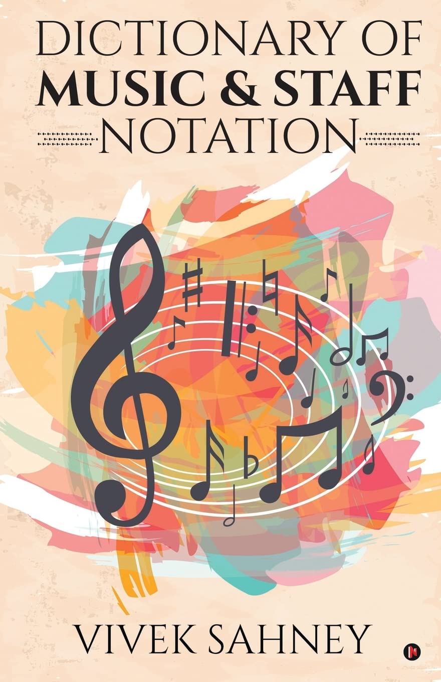 Dictionary Of Music & Staff Notation