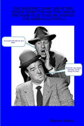 The Most Peculiar Case Of The Senile Detective (Or The Case Of The Dark Blue Stain) By A Conan (The Barbarian) Doyle