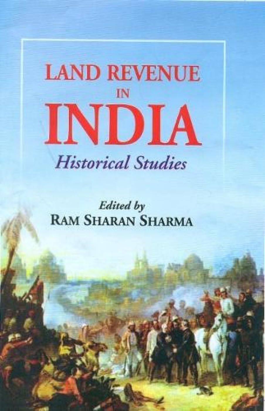 Land Revenue In India: Historical Studies
