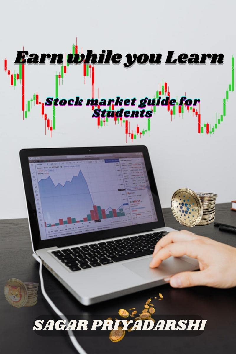 Earn while you Learn : Stock Market Guide for Students