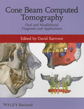 Cone Beam Computed Tomography: Oral and Maxillofacial Diagnosis and Applications