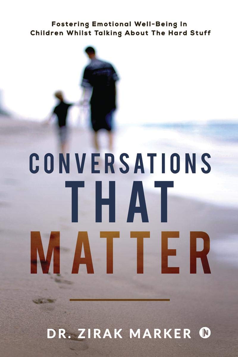 Conversations That Matter : Fostering Emotional WellBeing In Children Whilst Talking About The Hard Stuff
