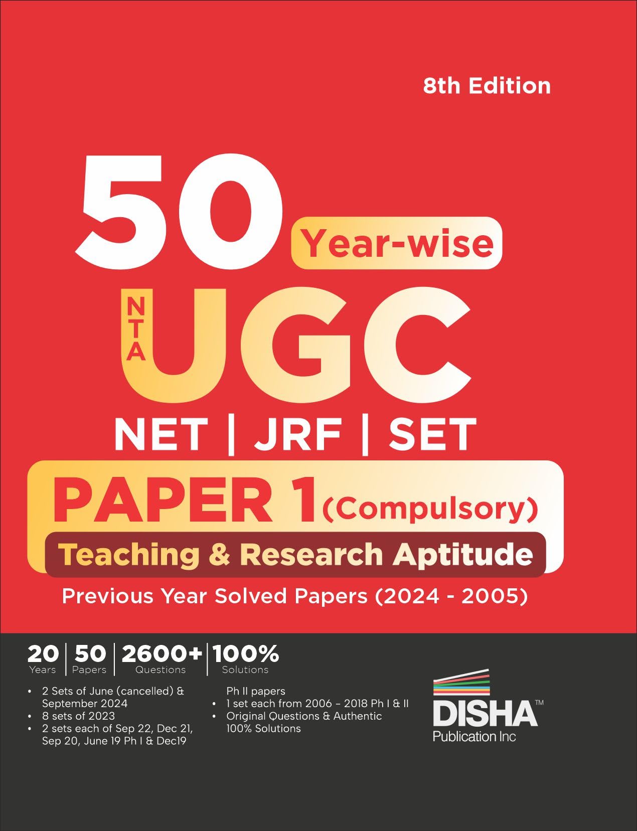 Disha 50 YearWise Nta Ugc Net/ Jrf/ Set Paper 1 (Compulsory) Teaching & Research Aptitude Previous Year Solved Papers (2024  2