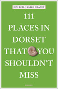 111 Places In Dorset That You Shouldnt