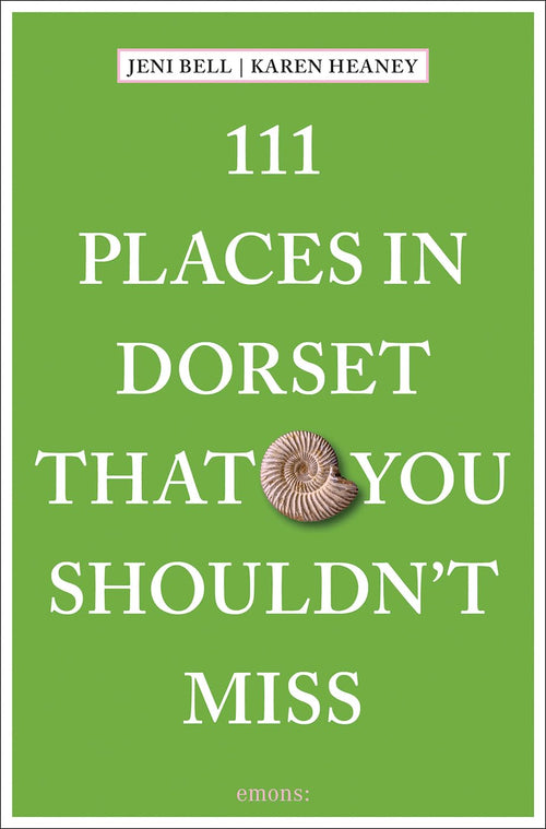 111 Places In Dorset That You Shouldnt