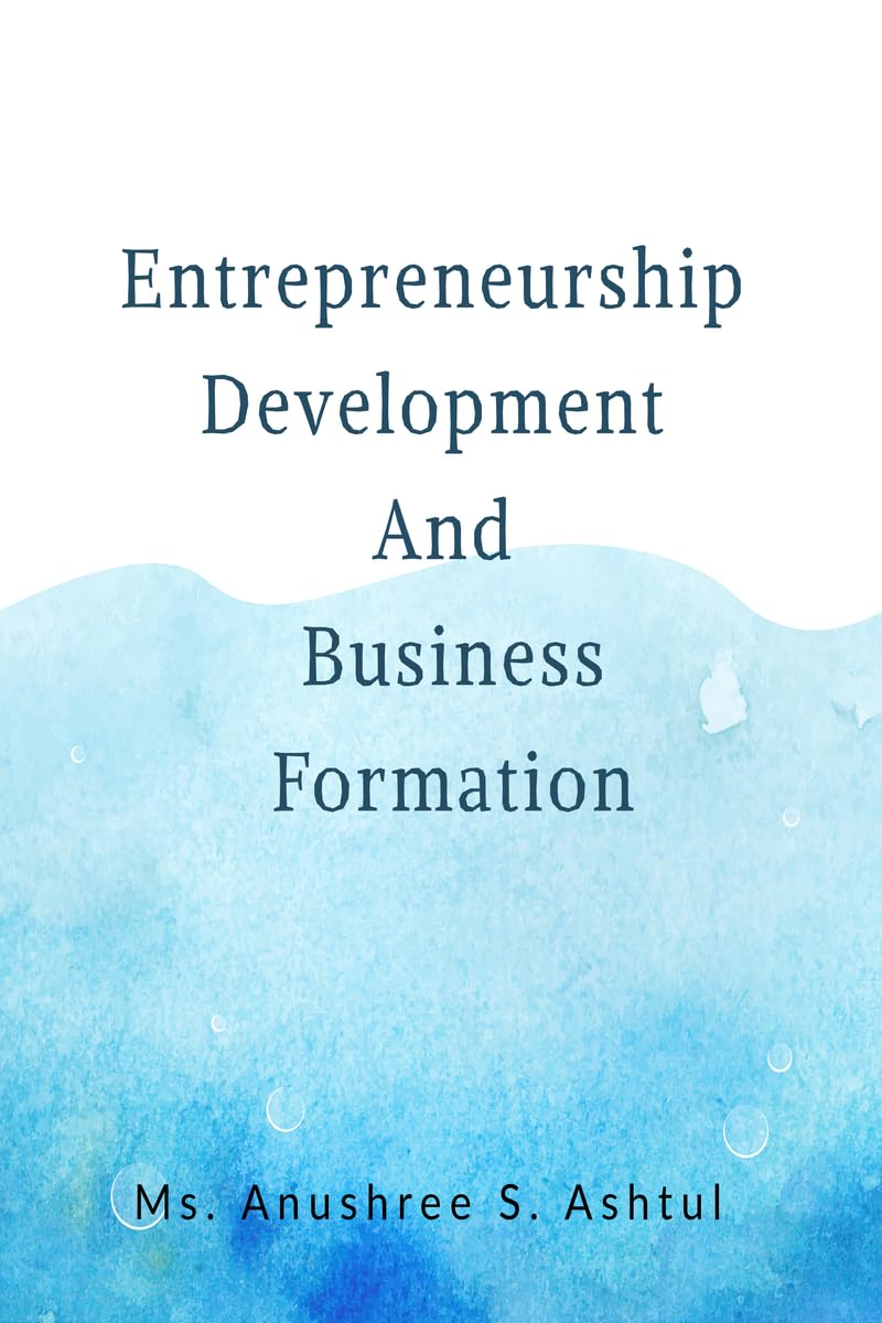 Entrepreneurship Development and Business Formation