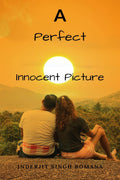 A Perfect Innocent Picture