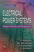 Electrical Power Systems: Analysis, Security and Deregulation