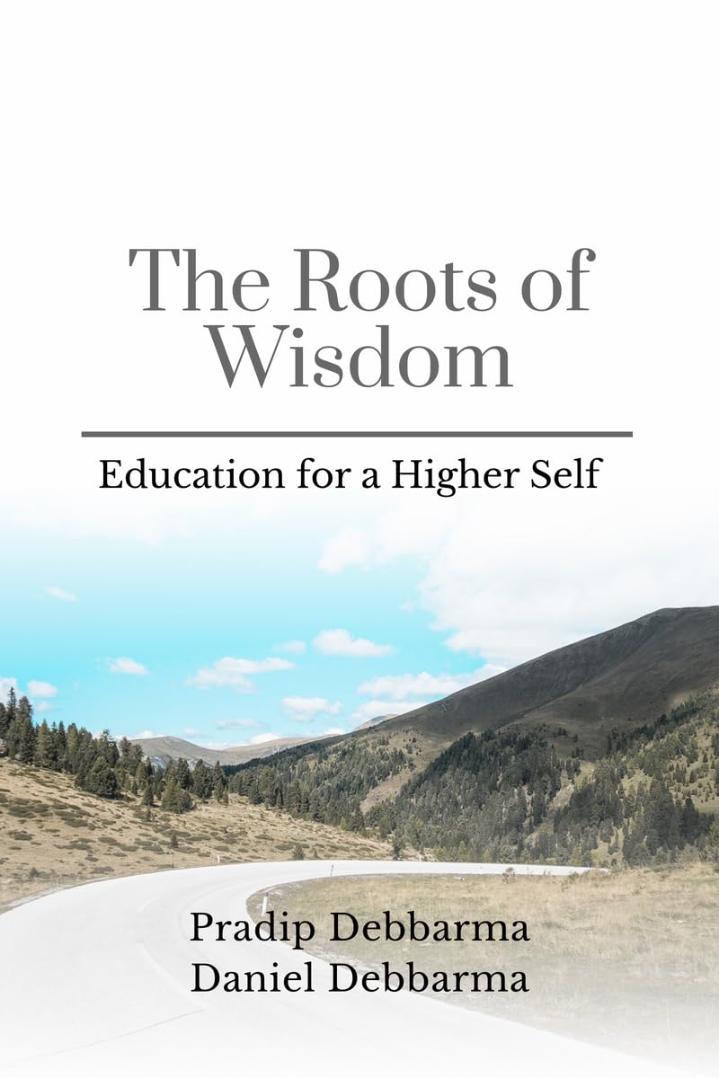 The Roots of Wisdom: Education for a Higher Self