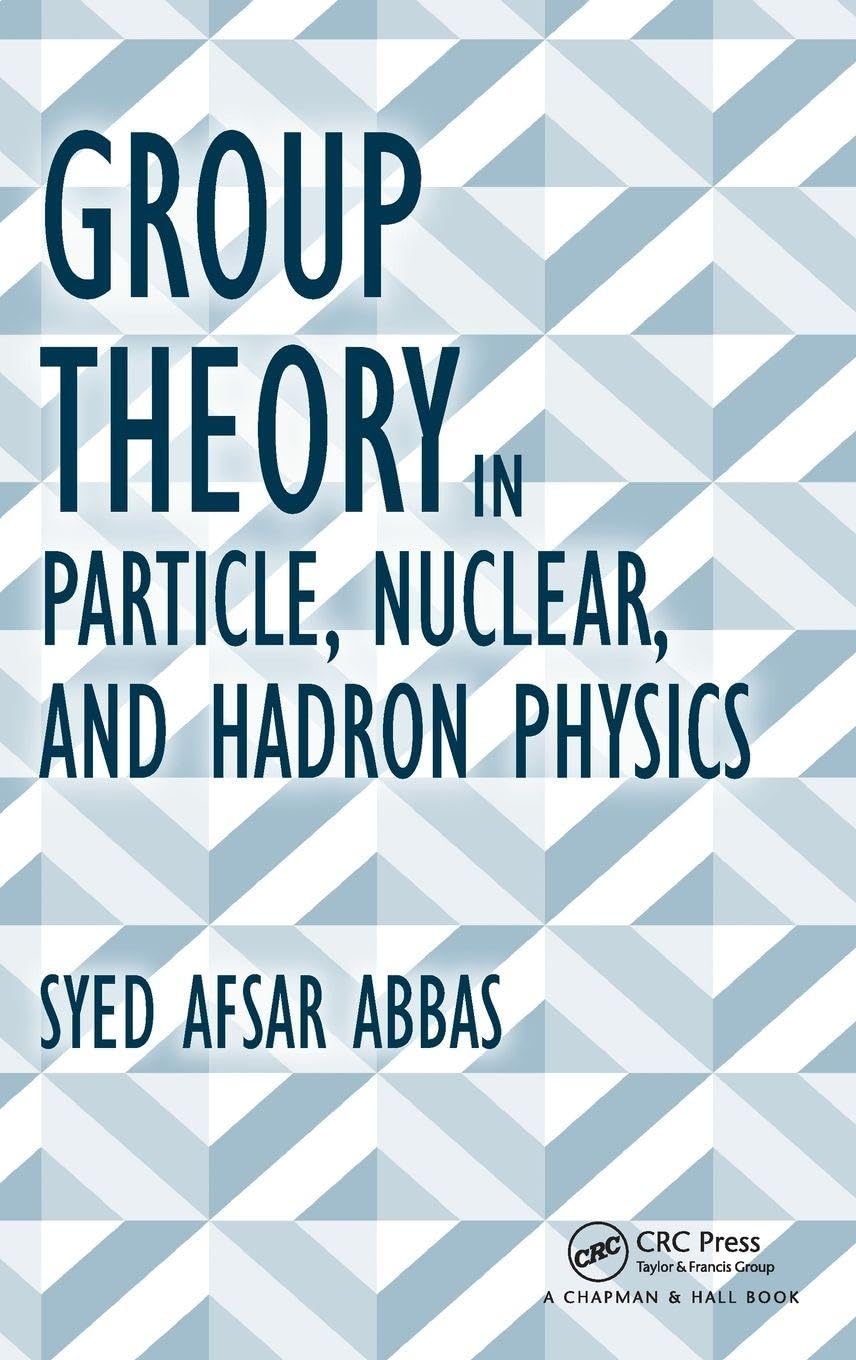 Group Theory In Particle, Nuclear, And Hadron Physics