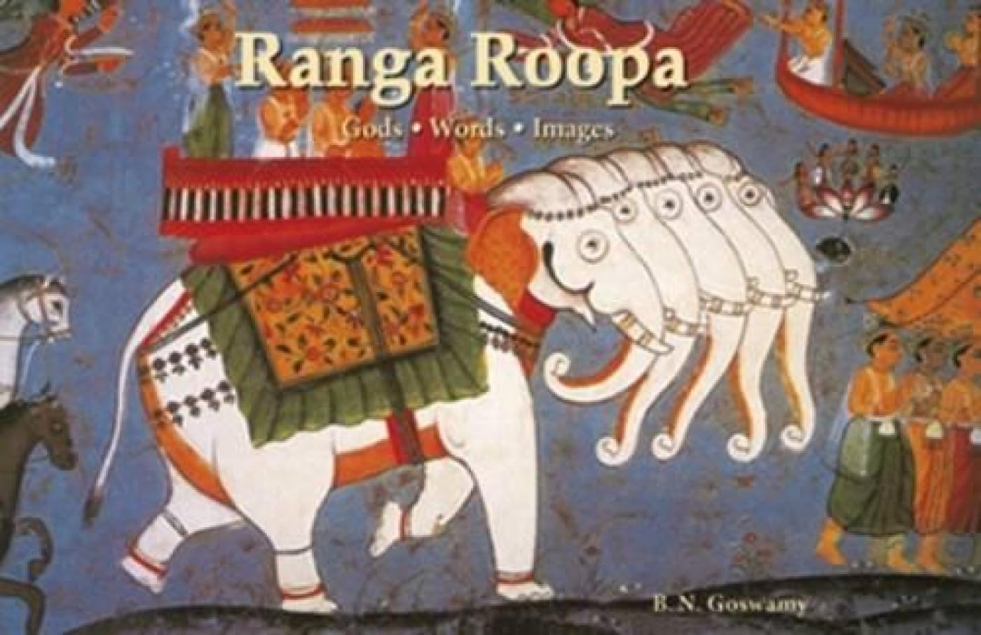Ranga Roopa: God.Words.Images