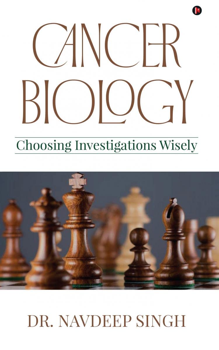 CANCER BIOLOGY : Choosing Investigations Wisely