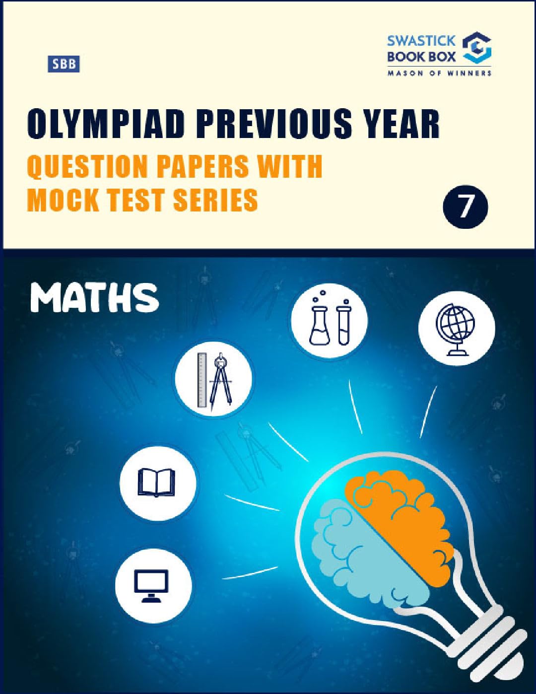 Olympiad Previous Year Question Papers and Mock Test Series For Class 7  Maths [7 Years] [20182024]