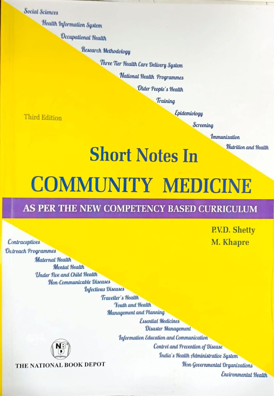 SHORT NOTES IN COMMUNITY MEDICINE AS PER THE NEW COMPETENCY BASED CURRICULUM 3ED (PB 2022)