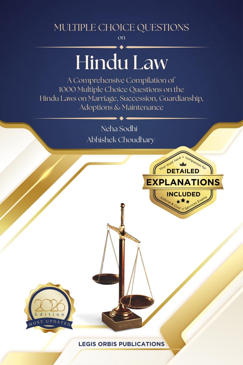 Multiple Choice Questions On The Hindu Law : A Comprehensive Compilation Of 1000 Multiple Choice Questions On The Hindu Marriage