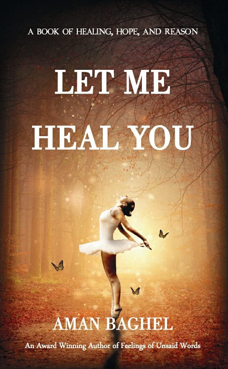 Let Me Heal You: A Book Of Healing, Hope, And Reason