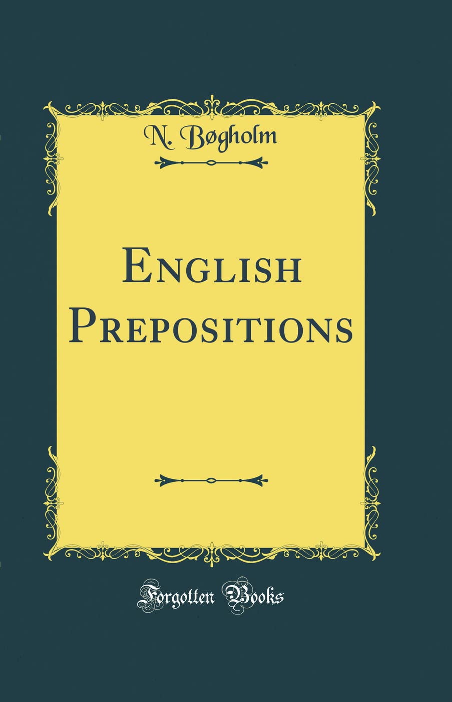 English Prepositions (Classic Reprint)
