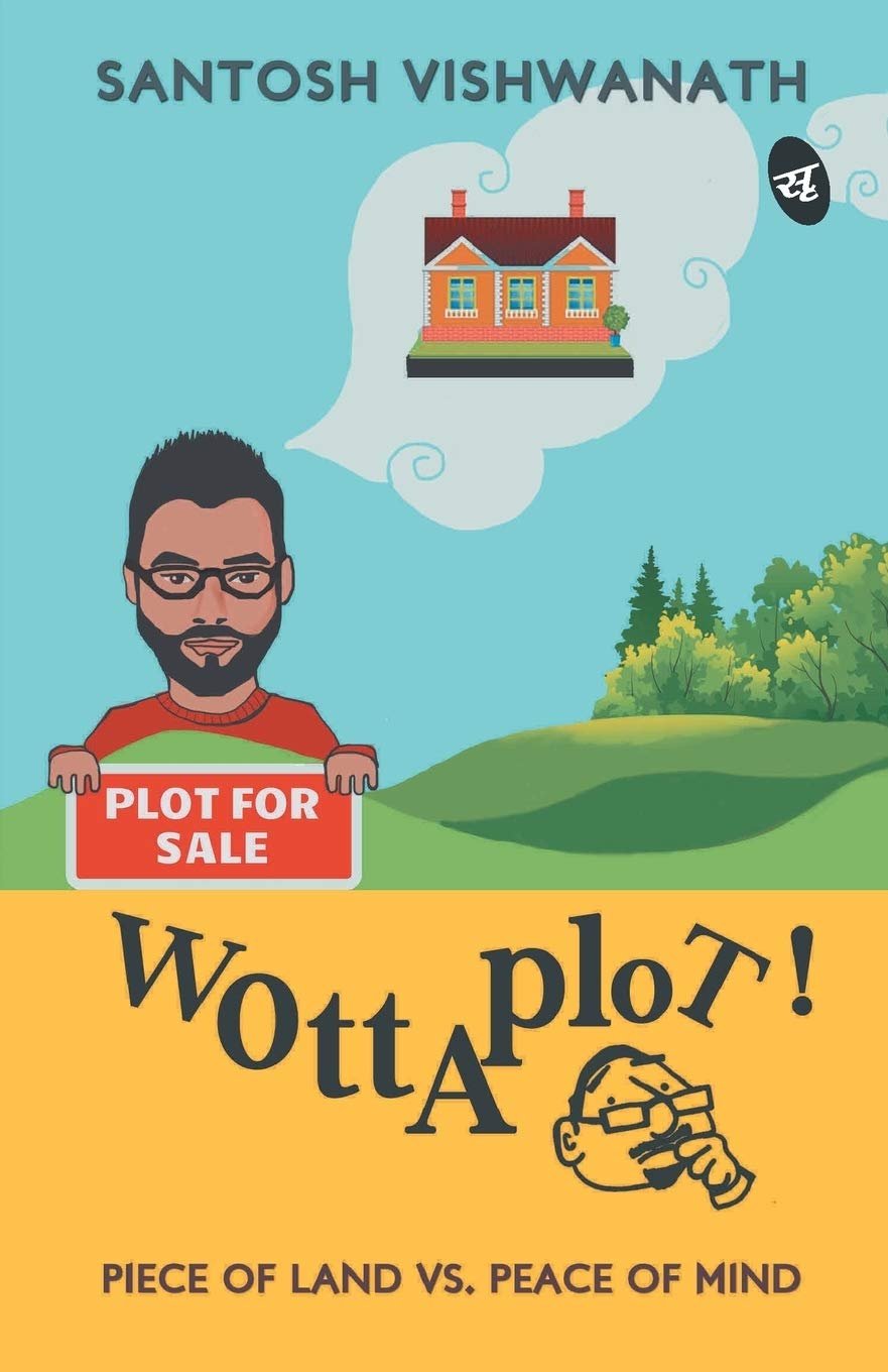Wottaplot!: Piece Of Land Vs. Peace Of Mind
