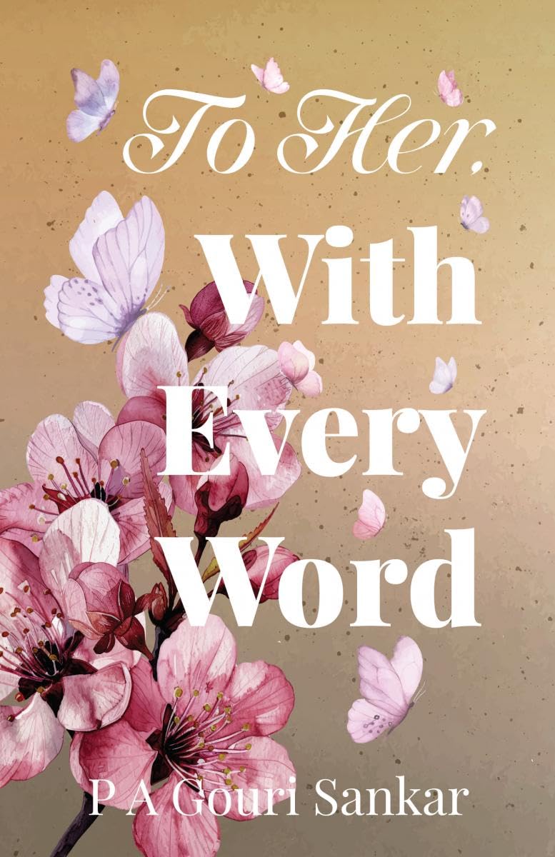 To Her, With Every Word