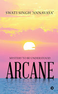 Arcane : Mystery to Be Understood
