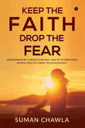 KEEP THE FAITH DROP THE FEAR : #Mindmastery! Manifestation! Law of attraction! Goodhealth! Great relationships!